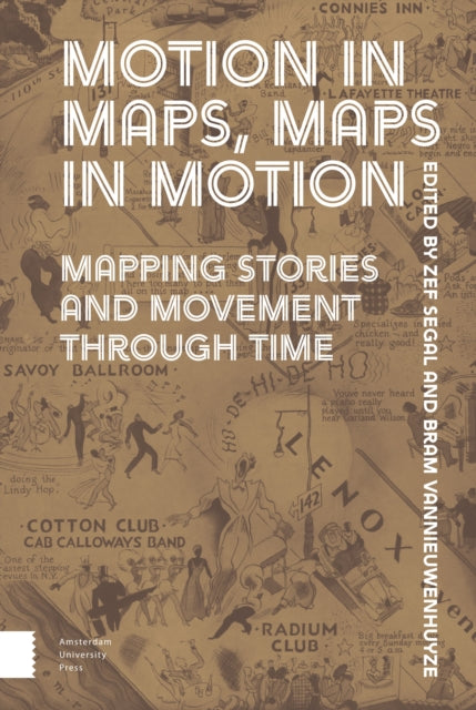 Motion in Maps, Maps in Motion: Mapping Stories