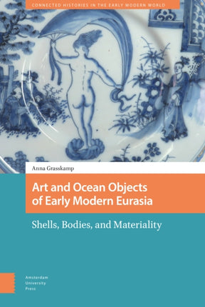 Art and Ocean Objects of Early Modern Eurasia: