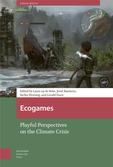 Ecogames: Playful Perspectives on the Climate Crisis