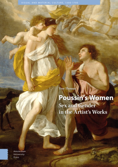 Poussin's Women: Sex and Gender in the Artist's