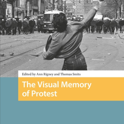 The Visual Memory of Protest