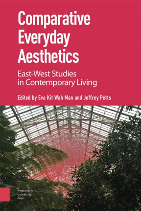 Comparative Everyday Aesthetics: East-West