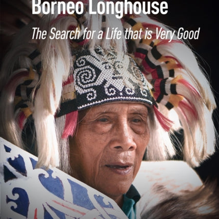 Border History from a Borneo Longhouse  The