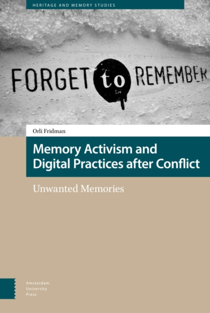 Memory Activism and Digital Practices after