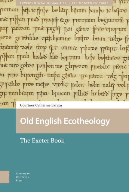 Old English Ecotheology: The Exeter Book