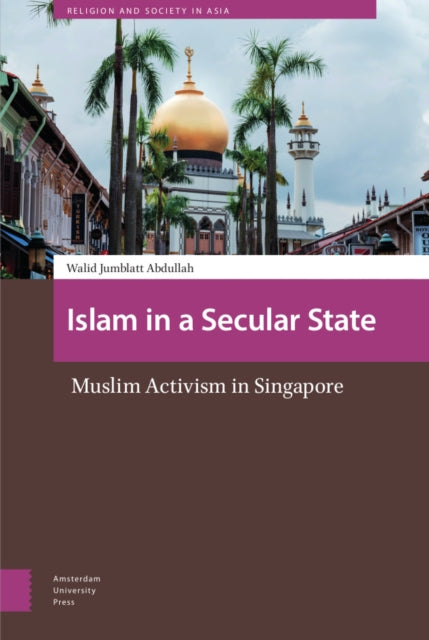 Islam in a Secular State: Muslim Activism in