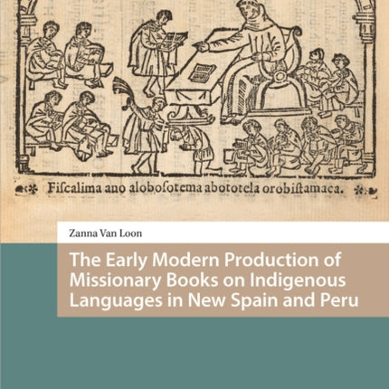 The Early Modern Production of Missionary Books