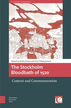 The Stockholm Bloodbath of 1520  Context and