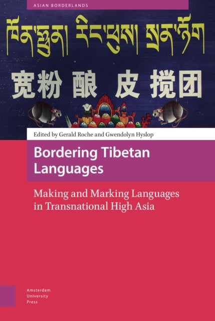 Bordering Tibetan Languages: Making and Marking Languages in Transnational High Asia