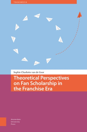 Theoretical Perspectives on Fan Scholarship in