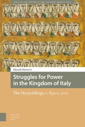 Struggles for Power in the Kingdom of Italy: The