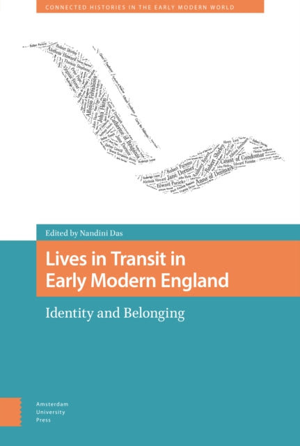 Lives in Transit in Early Modern England: Identity and Belonging