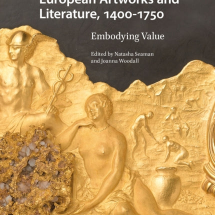 Money Matters in European Artworks and Literature, c. 1400-1750