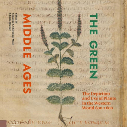 The Green Middle Ages: The Depiction and Use of