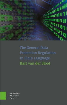The General Data Protection Regulation in Plain