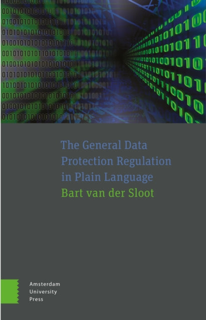 The General Data Protection Regulation in Plain