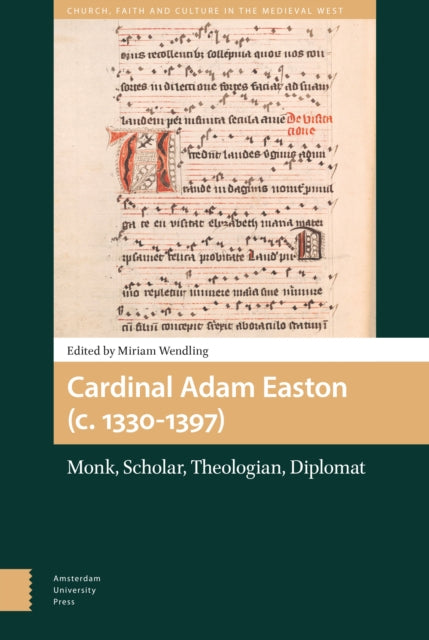 Cardinal Adam Easton (c. 1330-1397): Monk,
