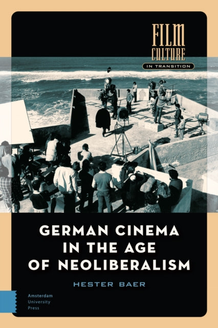 German Cinema in the Age of Neoliberalism