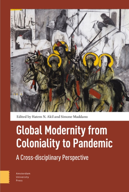 Global Modernity from Coloniality to Pandemic: A