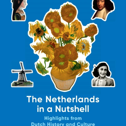 The Netherlands in a Nutshell: Highlights from