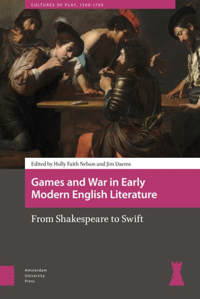 Games and War in Early Modern English Literature: