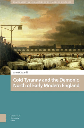 Cold Tyranny and the Demonic North of Early