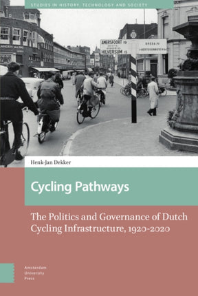 Cycling Pathways: The Politics and Governance of