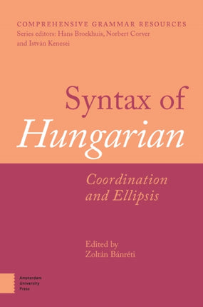 Syntax of Hungarian: Coordination and Ellipsis