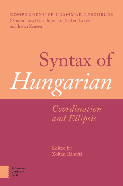 Syntax of Hungarian: Coordination and Ellipsis