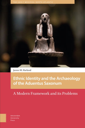 Ethnic Identity and the Archaeology of the