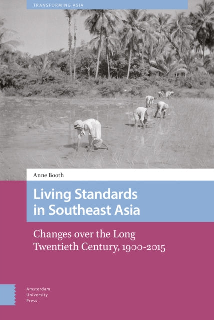 Living Standards in Southeast Asia: Changes over