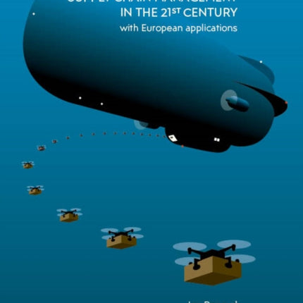 Supply Chain Management in the 21st Century: with