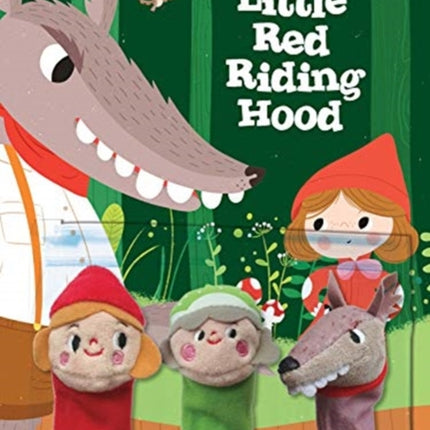 Little red riding hood A fairy tale bedtime story with fingerpuppets