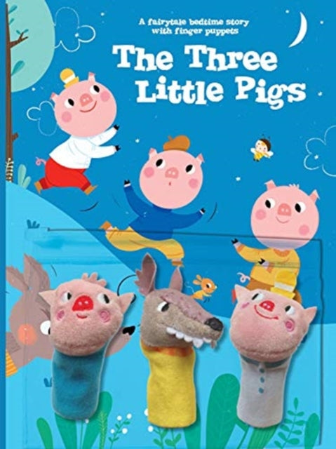 Three little pigs A fairy tale bedtime story with fingerpuppets