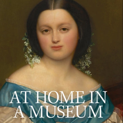 At Home in a Museum: The Story of Henriëtte and Fritz Mayer van den Bergh