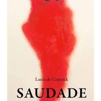 Laura de Coninck: Saudade