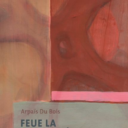 Feue La JoyeuseteWorks on Paper