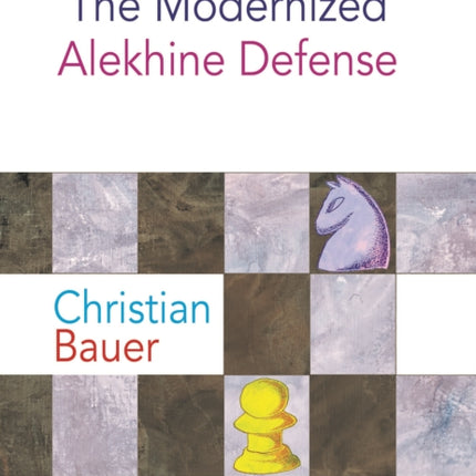 The Modernized Alekhine Defense