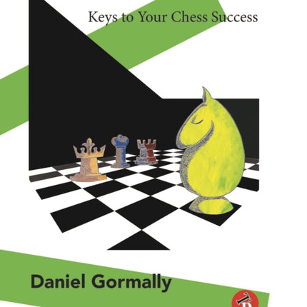 The Comfort Zone: Your Keys to Your Chess Success