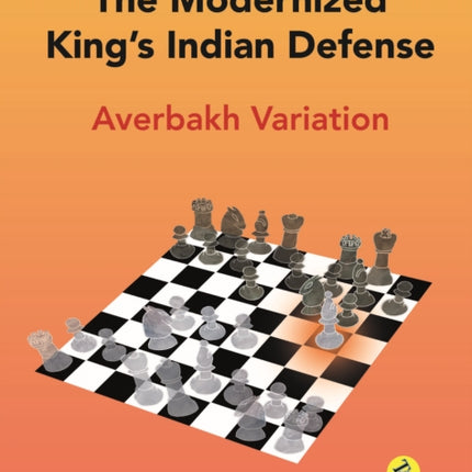 The Modernized King's Indian - Averbakh Variation