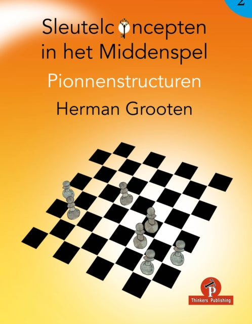 Sleutelconcepten in het middenspel deel 2: Pionnenstructuren