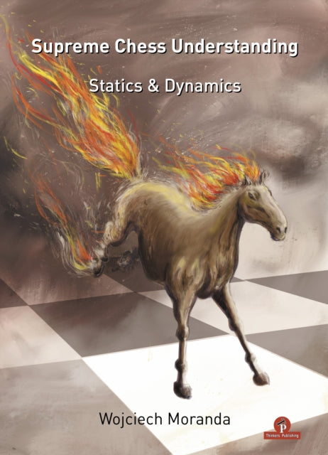 Supreme Chess Understanding: Statics & Dynamics