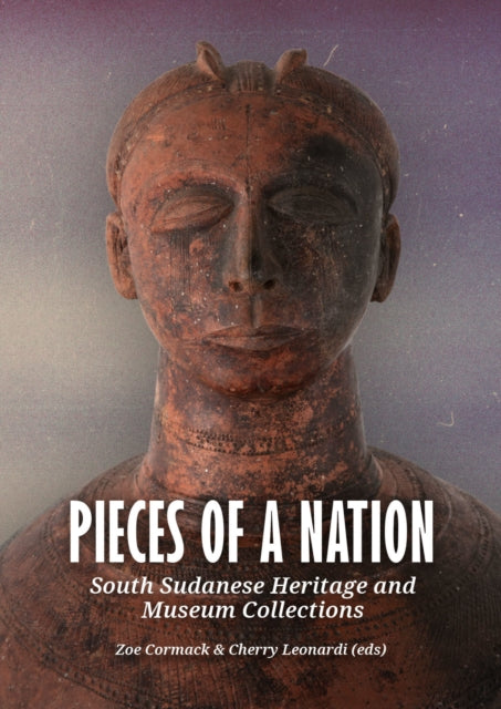 Pieces of a Nation: South Sudanese Heritage and