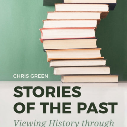 Stories of the Past: Viewing History through Fiction