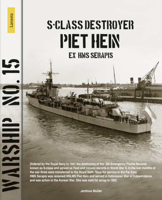 Sclass destroyer Piet Hein ex HMS Serapis