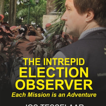 The Intrepid Election Observer