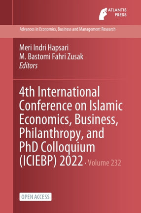 4th International Conference on Islamic Economics, Business, Philanthropy, and PhD Colloquium (ICIEBP) 2022