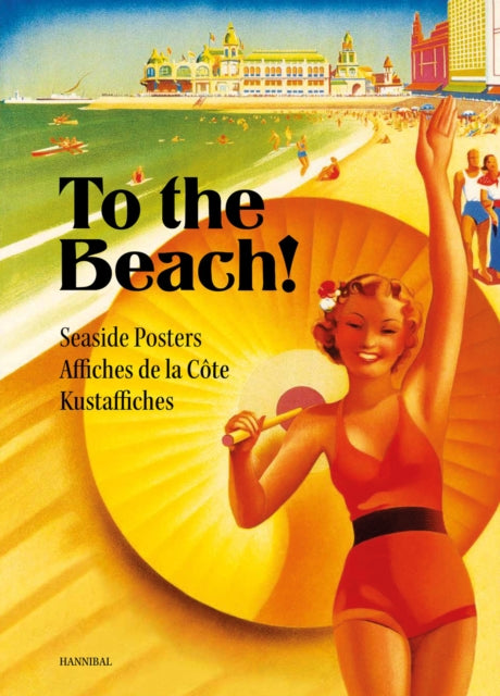 To the Beach!: Seaside Posters