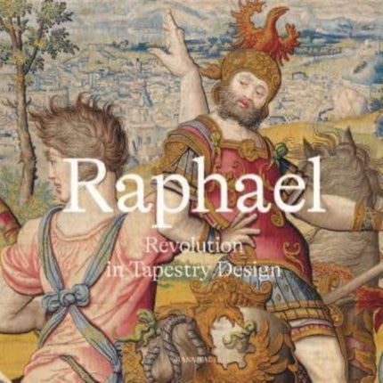 Raphael Revolution in Tapestry Design