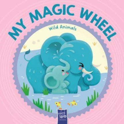 Wild Animals My Magic Wheel